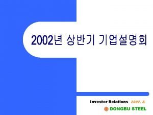 Investor Relations 2002 8 2001 2 IR 2002