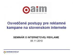 Osveden postupy pre reklamn kampane na slovenskom internete