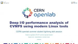 Deep IO performance analysis of CVMFS using modern