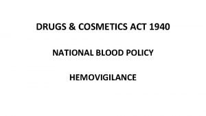 Blood bank regulation under drugs and cosmetics act