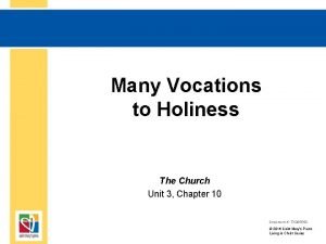 Many Vocations to Holiness The Church Unit 3