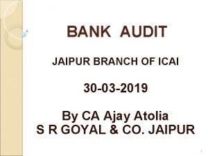 BANK AUDIT JAIPUR BRANCH OF ICAI 30 03