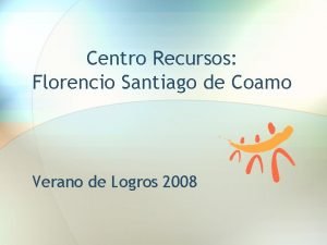 Centro Recursos Florencio Santiago de Coamo Verano de