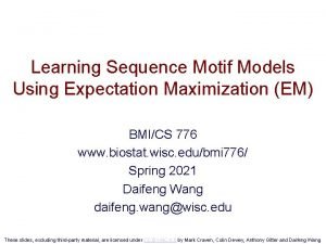 Learning Sequence Motif Models Using Expectation Maximization EM