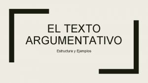 Estructura del texto argumentativo ejemplos