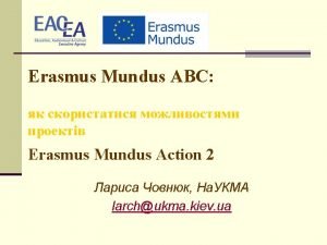 Erasmus Mundus Erasmus n Erasmus Erasmus Mundus n