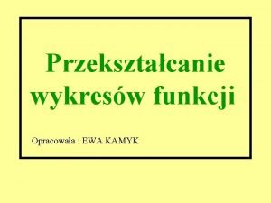 Przekształcanie wykresów funkcji