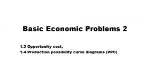 Opportunity cost problem example