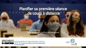 Planifier sa premire sance de cours distance Julie