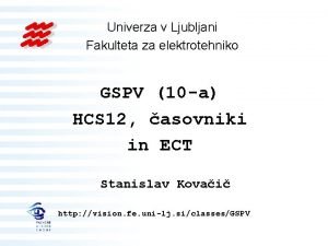 Univerza v Ljubljani Fakulteta za elektrotehniko GSPV 10