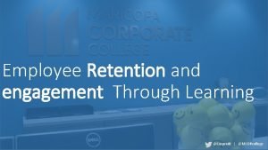 Employee Retention and engagement Through Learning Corpruitt MCORcollege