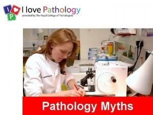 Pathology