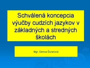 Schvlen koncepcia vuby cudzch jazykov v zkladnch a