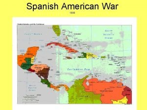 Spanish American War 1898 Spanish American War Questions