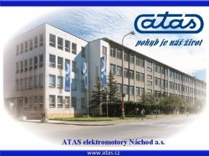 ATAS elektromotory Nchod a s www atas cz