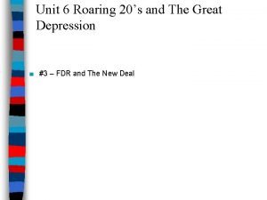 Unit 6 Roaring 20s and The Great Depression