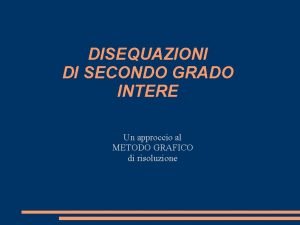 Grafico disequazioni di secondo grado