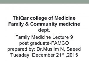 Thi Qar college of Medicine Family Community medicine