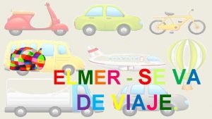 ELMER SE VA DE VIAJE http logopediaenespecial blogspot