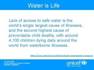 Water is Life Lack of access to safe