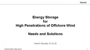 Stiesdal Energy Storage for High Penetrations of Offshore
