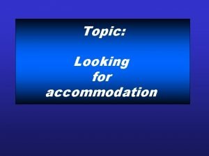 Topic accommodation
