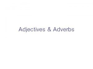 Adverbs of angry