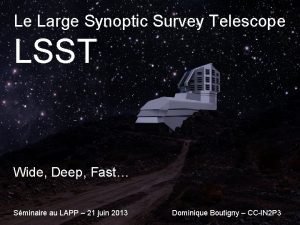 projet Synoptic LSST Le Le Large Survey Telescope