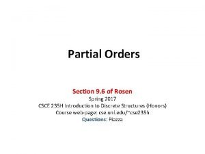 Partial Orders Section 9 6 of Rosen Spring