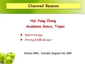 Charmed Baryons HaiYang Cheng Academia Sinica Taipei l