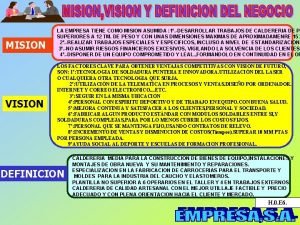 MISION LA EMPRESA TIENE COMO MISION ASUMIDA 1