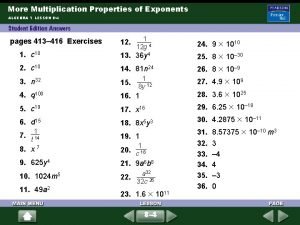 More Multiplication Properties of Exponents ALGEBRA 1 LESSON