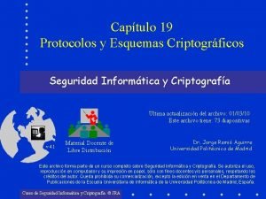 Captulo 19 Protocolos y Esquemas Criptogrficos Seguridad Informtica