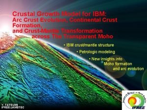 Crustal Growth Model for IBM Arc Crust Evolution