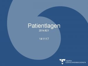 Patientlagen 2014 821 141117 Patientmaktsutredningen hur patientens stllning
