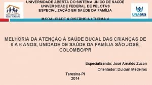 UNIVERSIDADE ABERTA DO SISTEMA NICO DE SADE UNIVERSIDADE