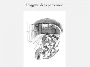 Loggetto della percezione Un Corso di Filosofia teoretica