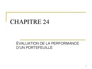 CHAPITRE 24 VALUATION DE LA PERFORMANCE DUN PORTEFEUILLE