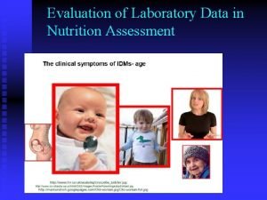 Evaluation of Laboratory Data in Nutrition Assessment Laboratory