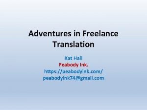 Adventures in Freelance Translation Kat Hall Peabody Ink