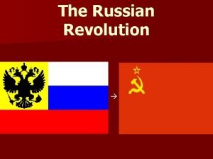 The Russian Revolution PreRevolutionary Russia n n n