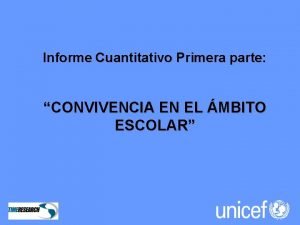 Informe Cuantitativo Primera parte CONVIVENCIA EN EL MBITO