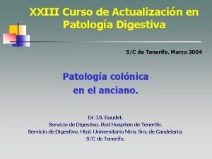 XXIII Curso de Actualizacin en Patologa Digestiva SC