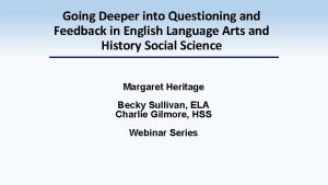 Going Deeper into Questioning and Feedback in English