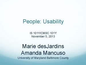 People Usability IS 101 YCMSC 101 Y November