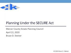 Planning Under the SECURE Act Mercer County Estate