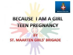 BECAUSE I AM A GIRL TEEN PREGNANCY BY
