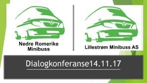 Dialogkonferanse 14 11 17 Elektriske minibusser i skoleskyss