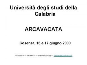 Universit degli studi della Calabria ARCAVACATA Cosenza 16