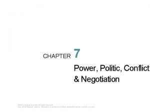 CHAPTER 7 Power Politic Conflict Negotiation 2013 Cengage